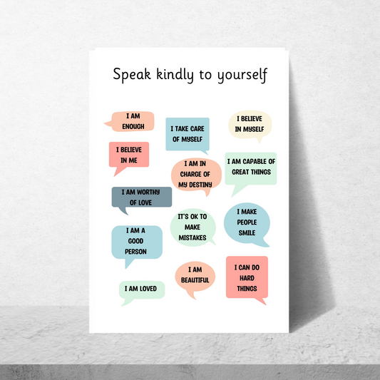 Speak Kindly To Yourself Poster