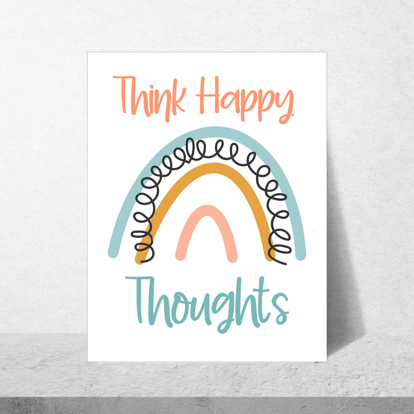 Think Happy Thoughts Poster