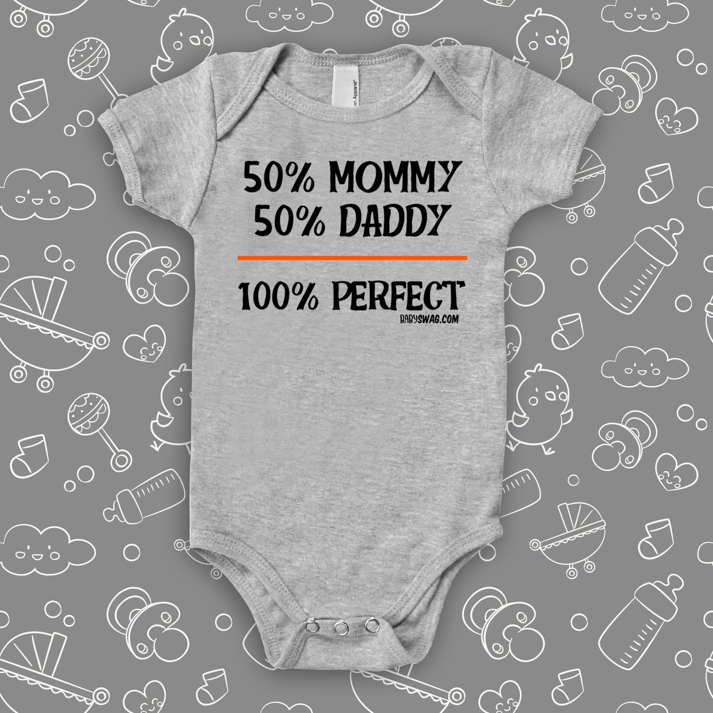 50% Mommy, 50% Daddy, 100% Perfect