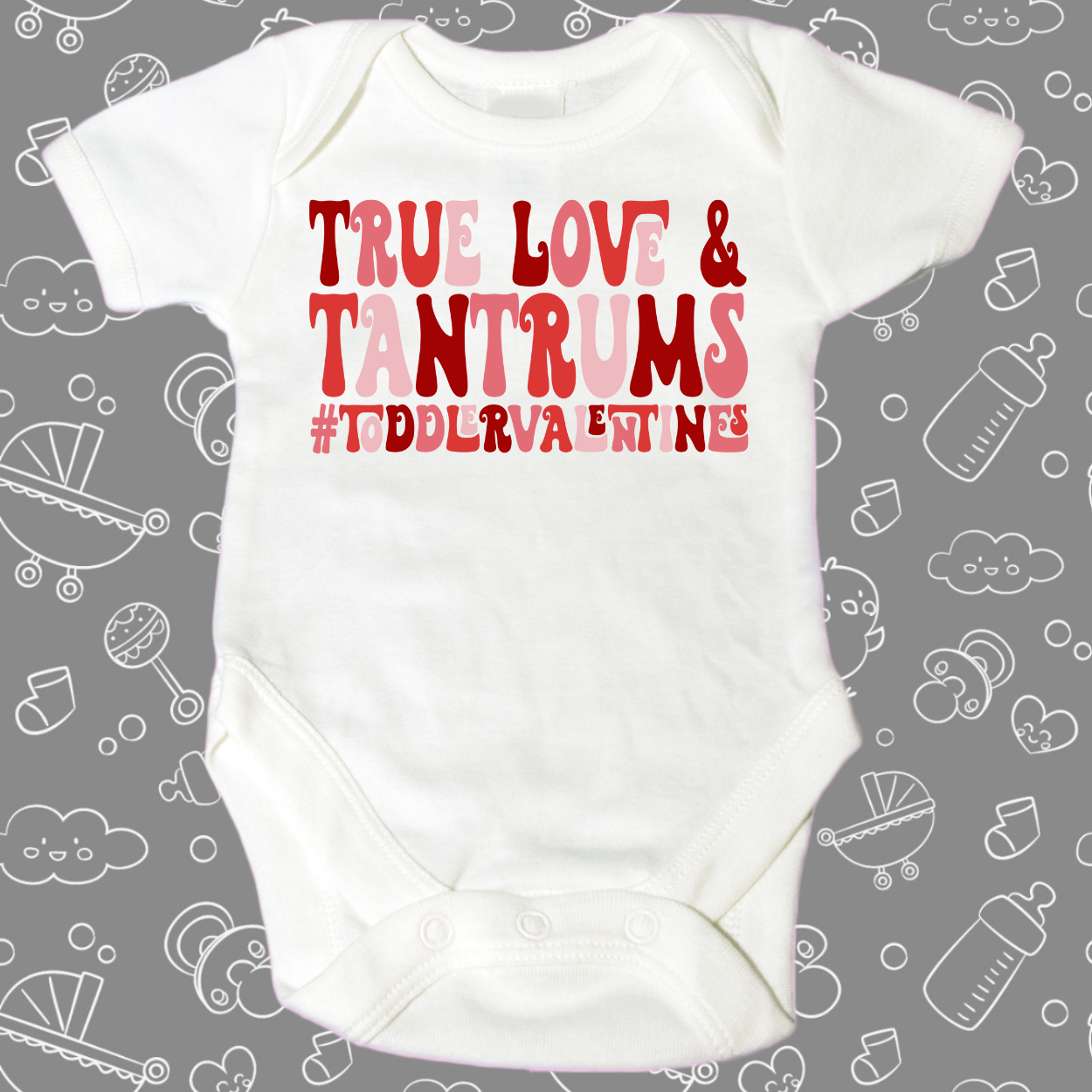 True Love and Tantrums