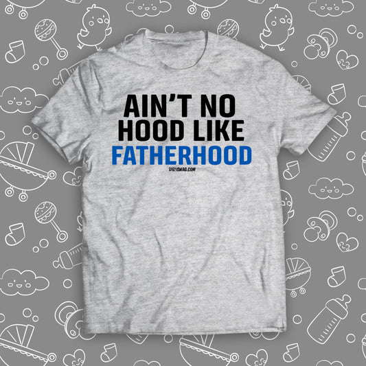 Ain't No Hood Like Fatherhood