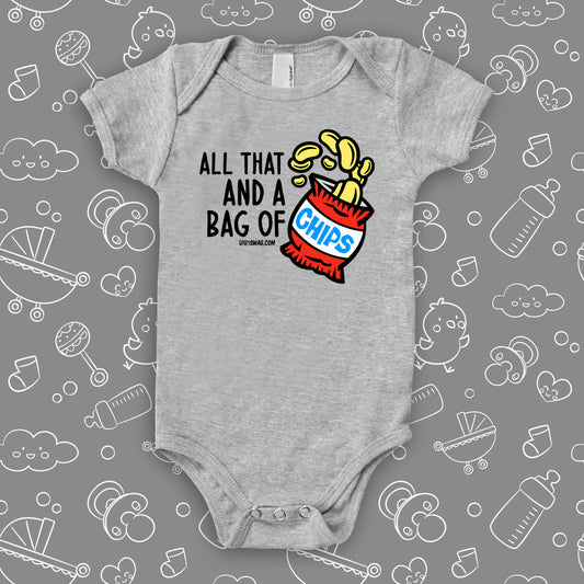 "All that and a bag of chips" cool baby onesie in grey.