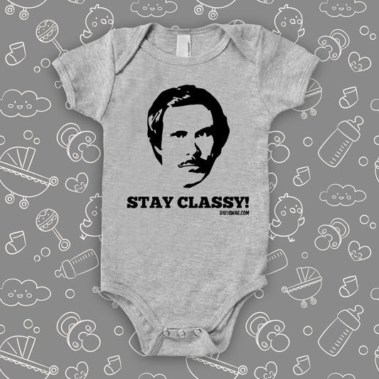 The ''Stay Classy!'' baby onesies grey.