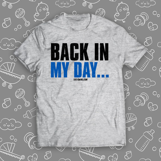 Back In My Day...
