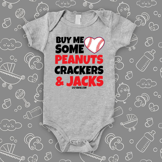 Cute baby onesies with saying "Buy Me Some Peanuts, Crackers & Jacks" in grey.