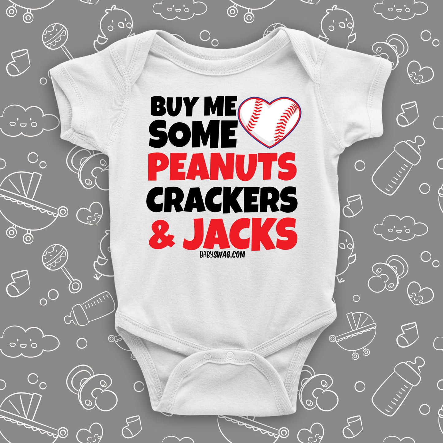 Cute baby onesies with saying "Buy Me Some Peanuts, Cracker & Jacks" in white. 