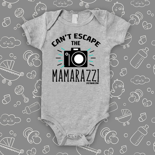Can't Escape The Mamarazzi