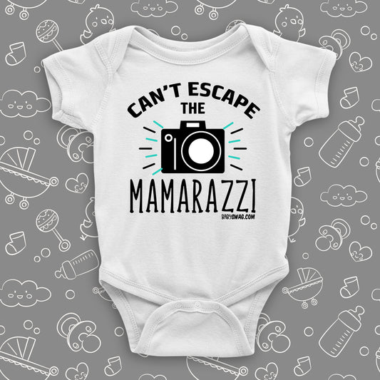Can't Escape The Mamarazzi
