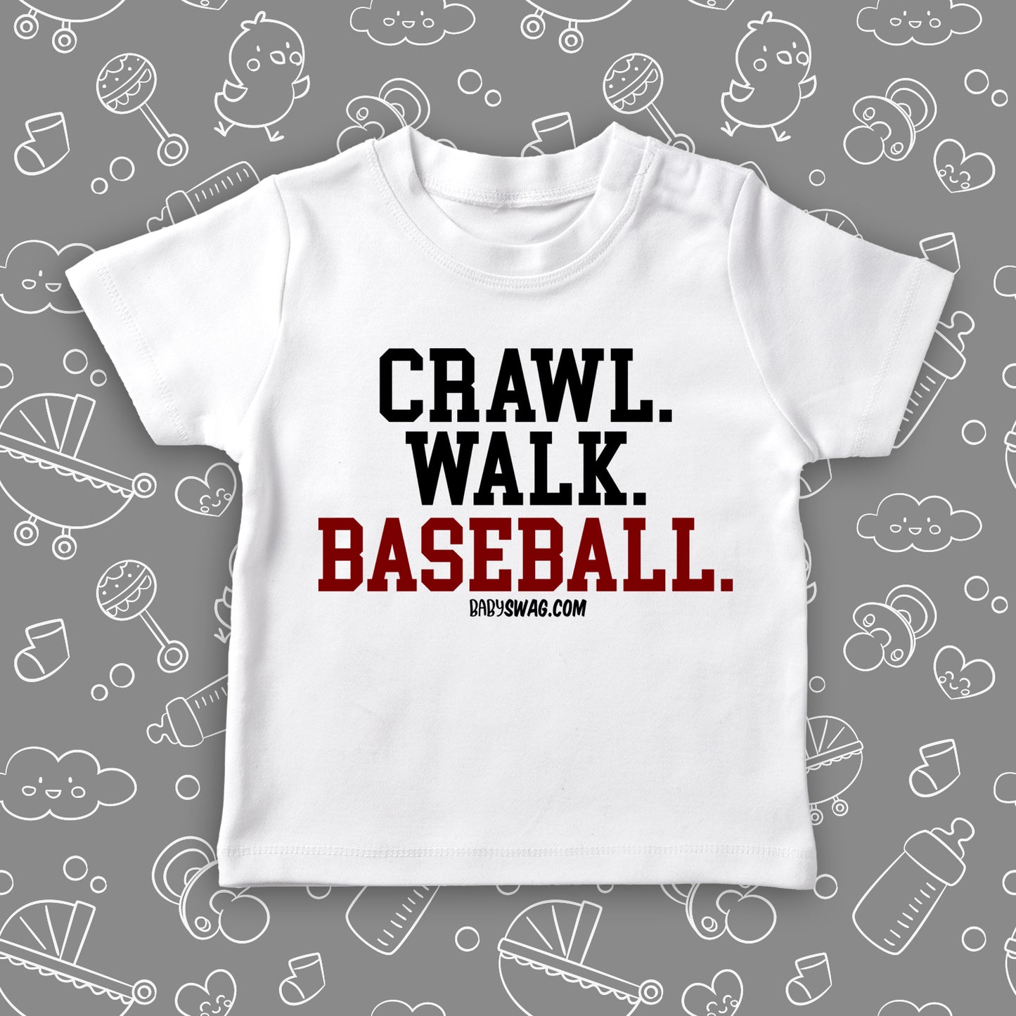 Toddler boy shirt with saying "Crawl. Walk. Baseball" in white.
