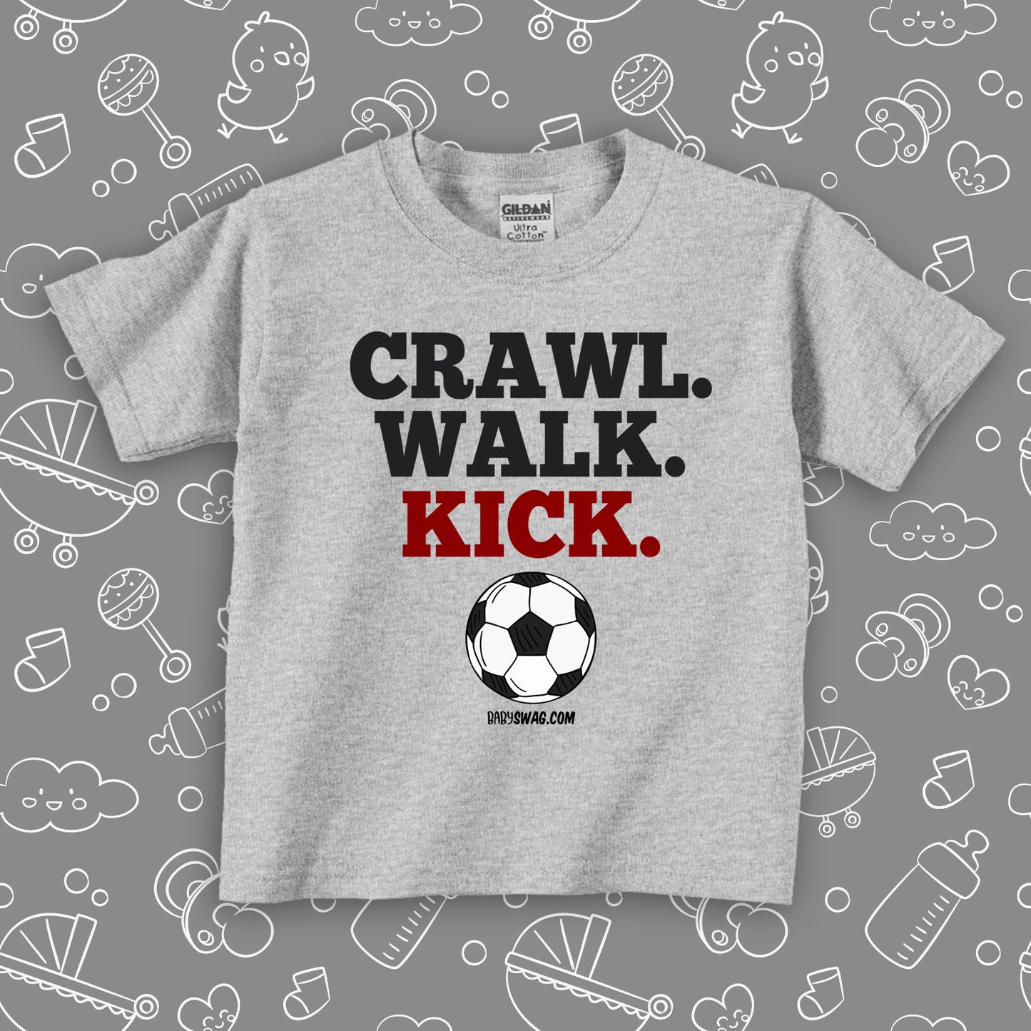 Toddler shirt with saying "Crawl. Walk. Kick." in grey.