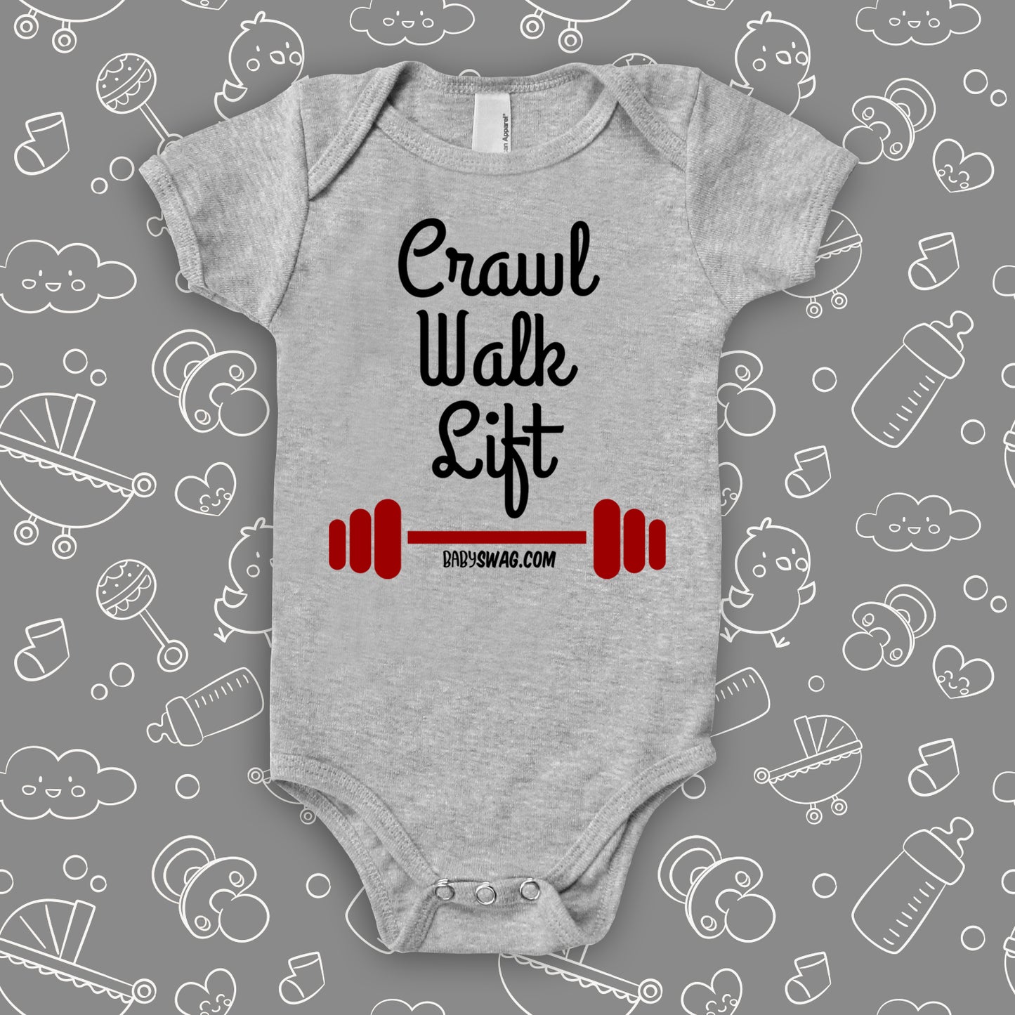 The 'Crawl. Walk. Lift'' hilarious baby onesie in gray