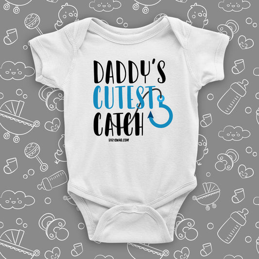 The "Daddy's Cutest Catch" cute baby onesies in white.