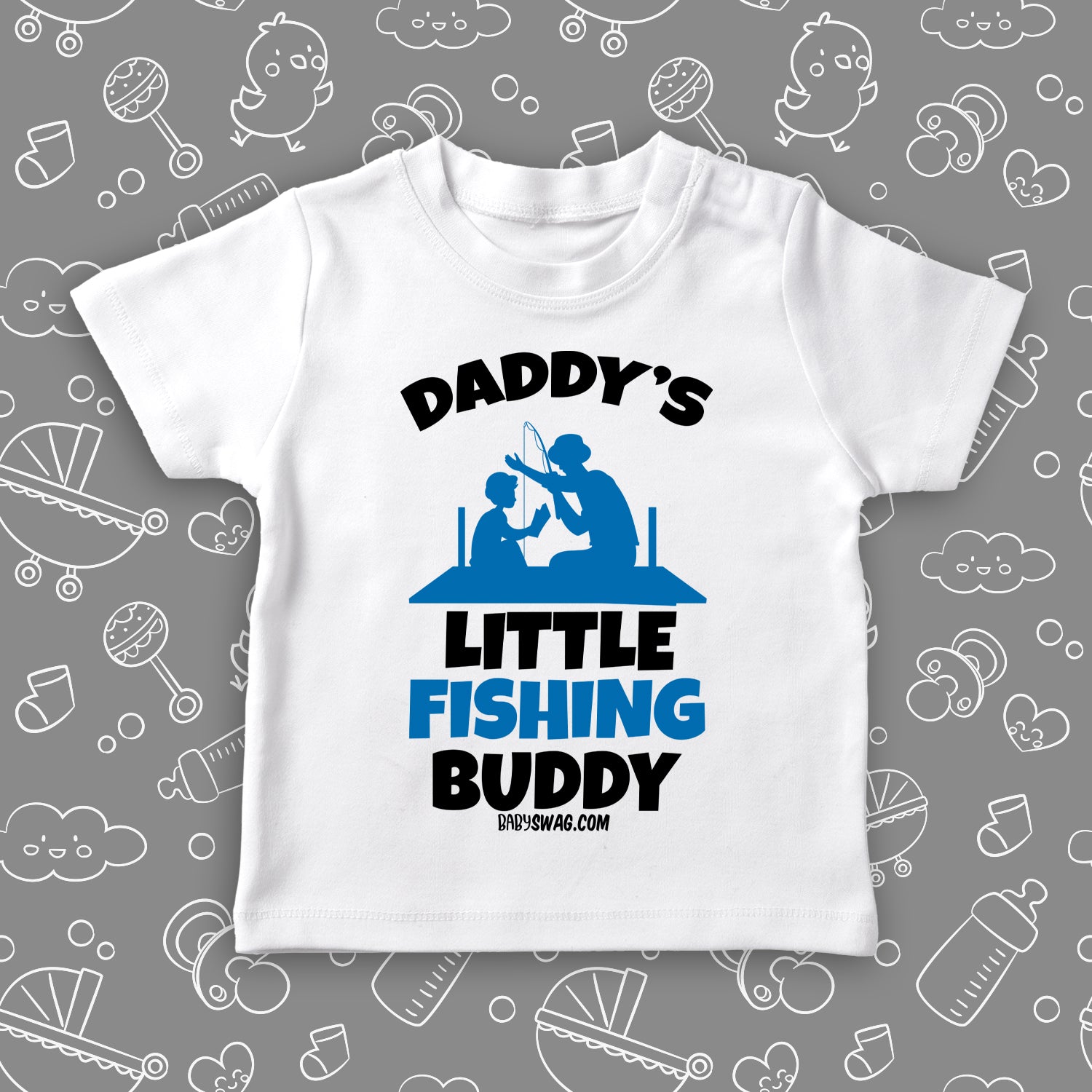 Daddy's Little Fishing Buddy (T) – Baby Swag