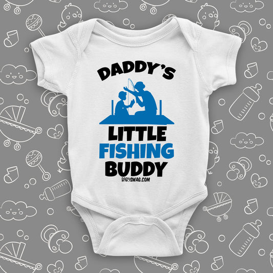 The "Daddy's Little Fishing Buddy" cute baby onesies in white.