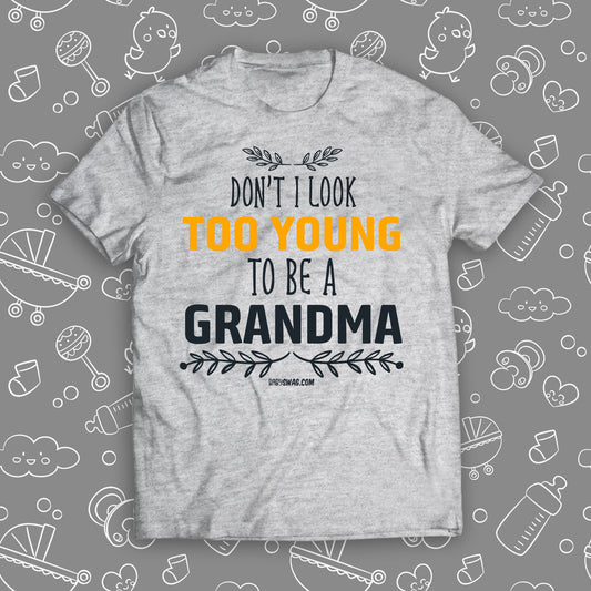 Don't I Look Too Young To Be A Grandma