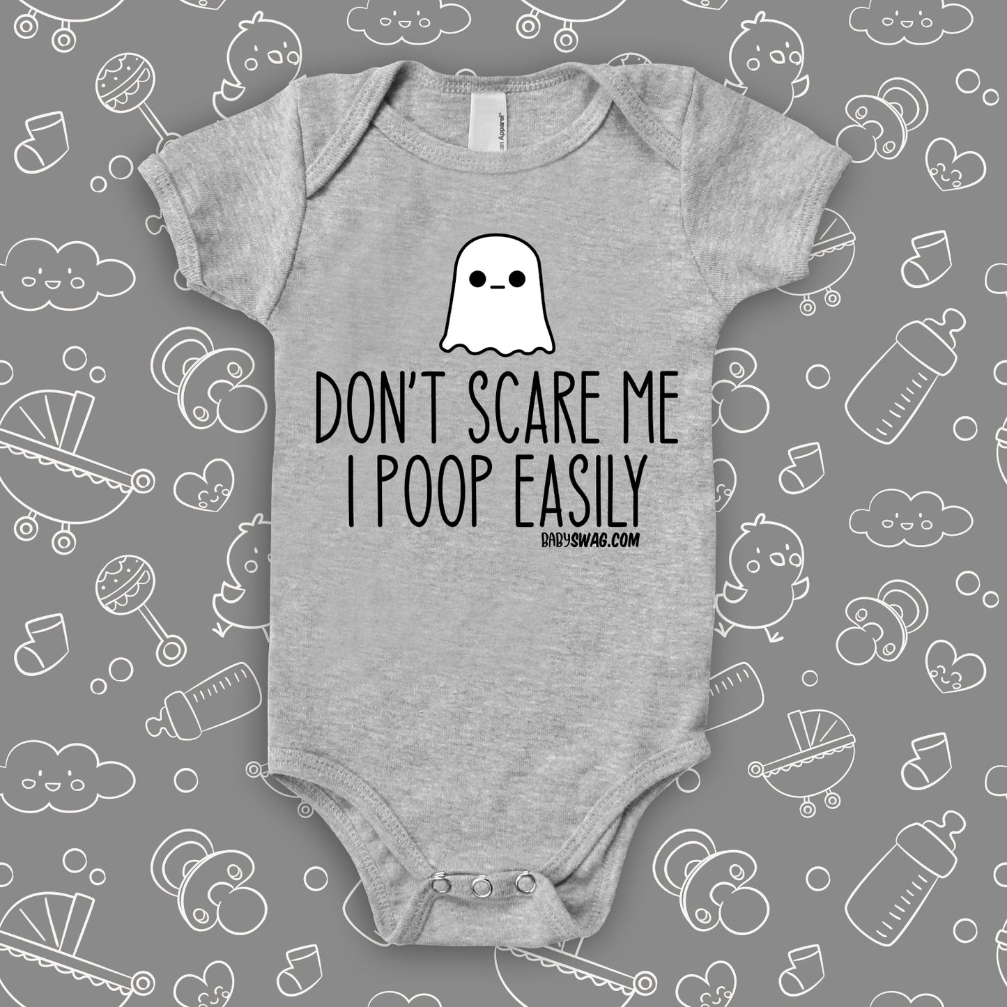 Don't Scare Me I Poop Easily