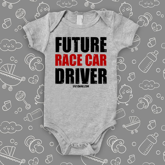 Cute baby onesies with saying "Future Race Car Driver" in grey.