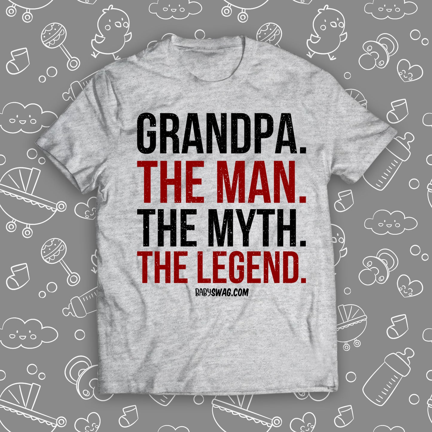 Grandpa. The Man. The Myth. The Legend.