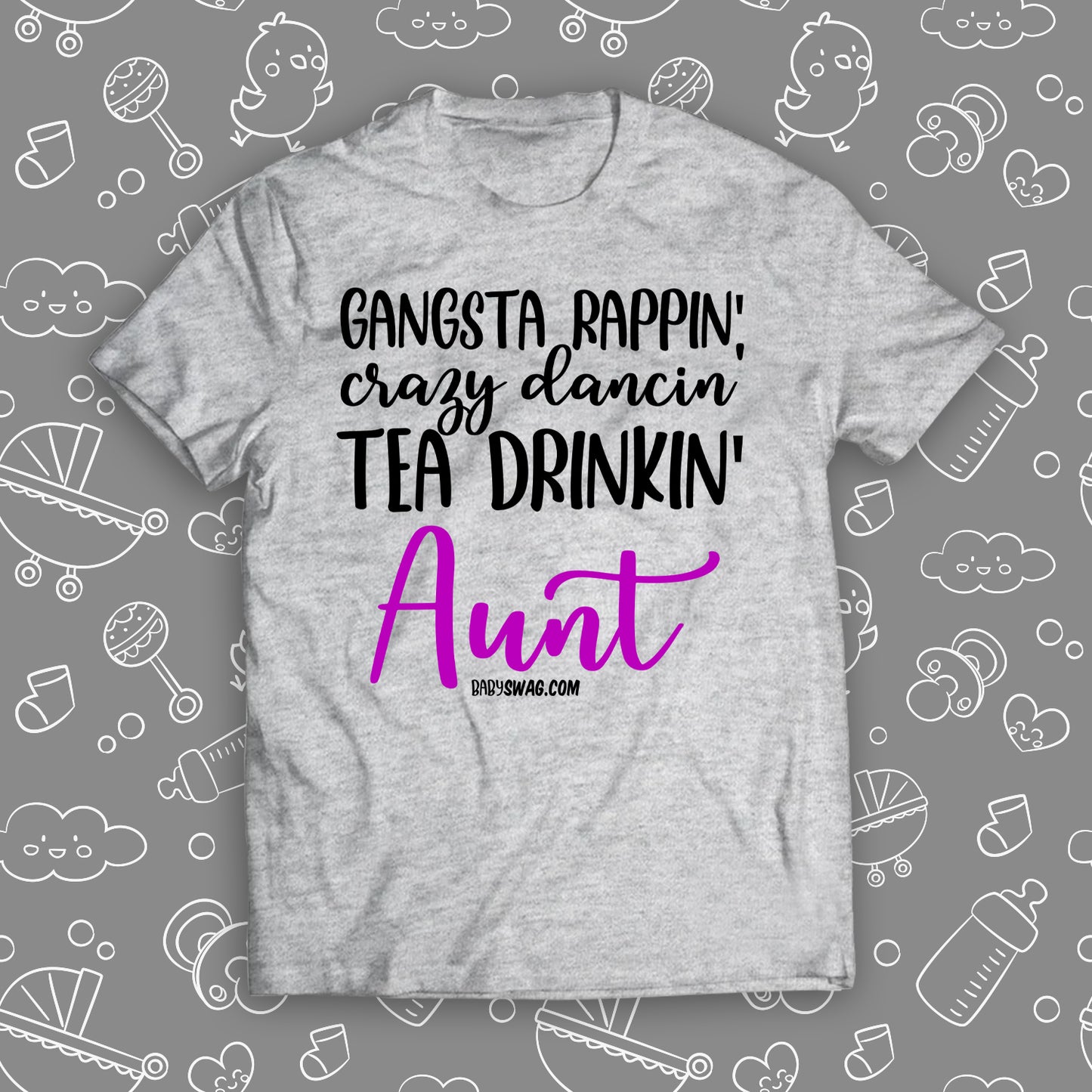 Gangsta Rappin' Crazy Dancin' Tea Drinkin Aunt