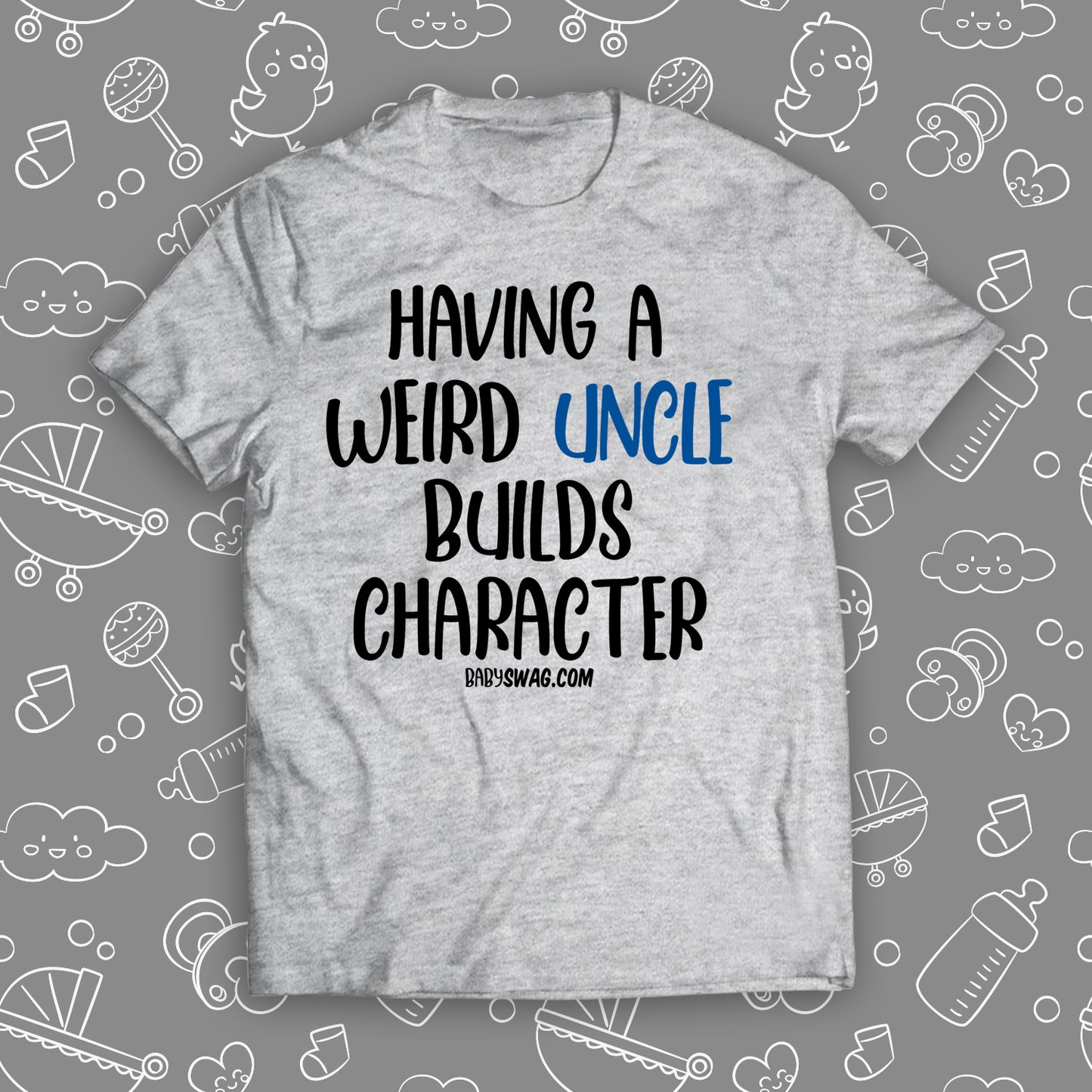 Having A Weird Uncle Builds Character