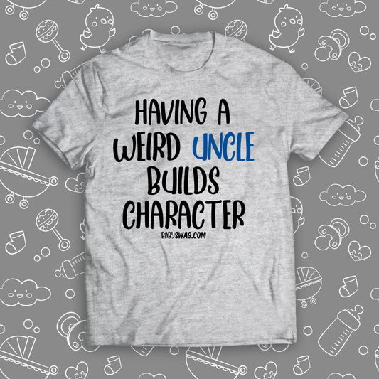 Having A Weird Uncle Builds Character