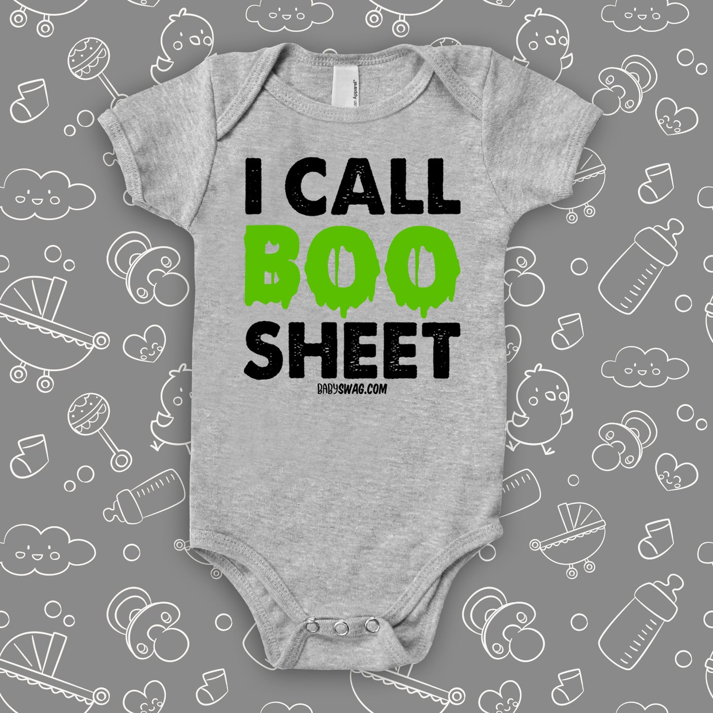 Funny baby onesies with saying "I Call Boo Sheet" in grey.