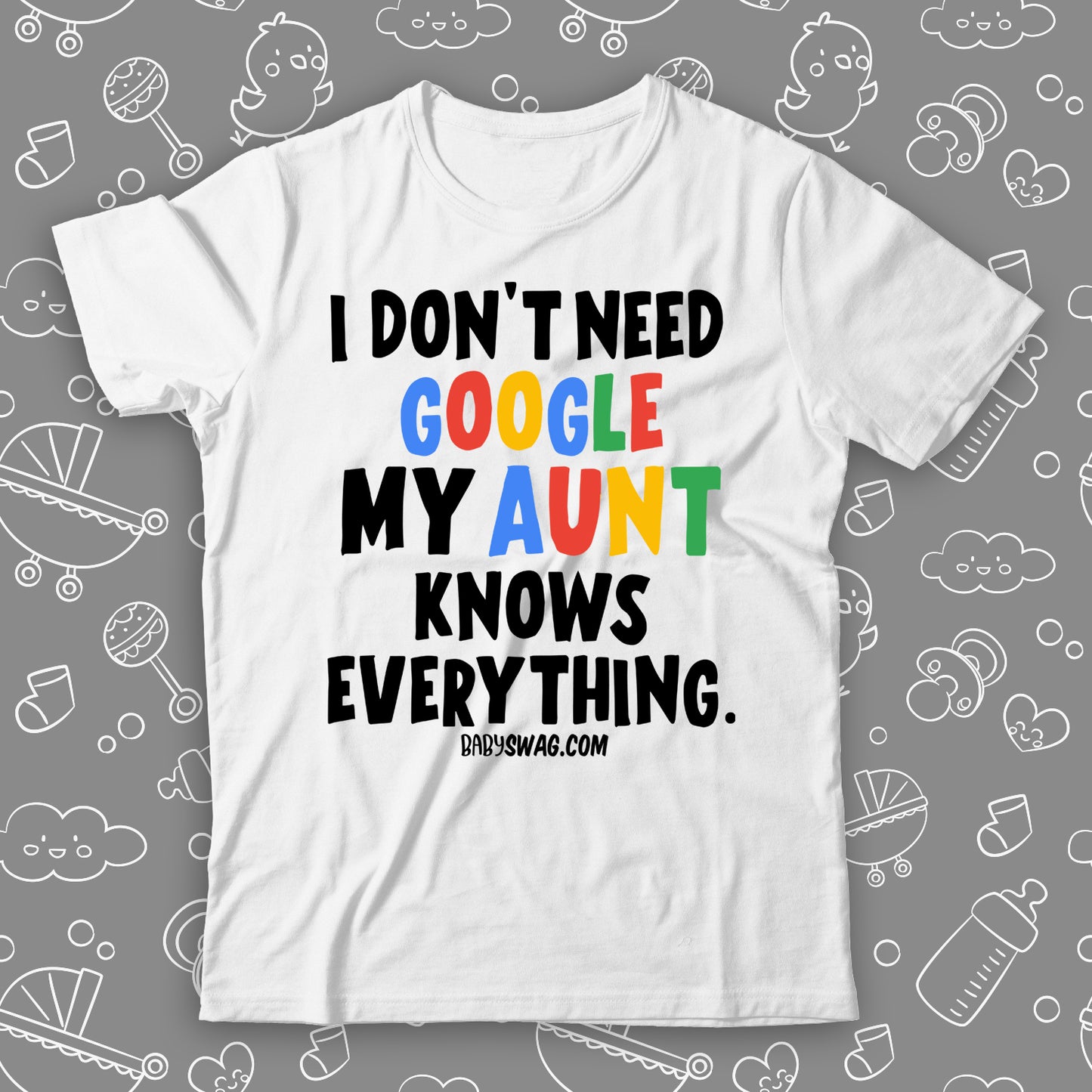 I Don't Need Google My Aunt Knows Everything