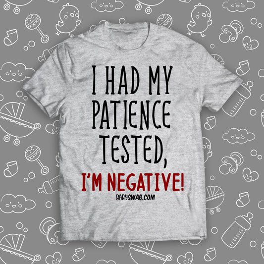 I Had My Patience Tested, I'm Negative!