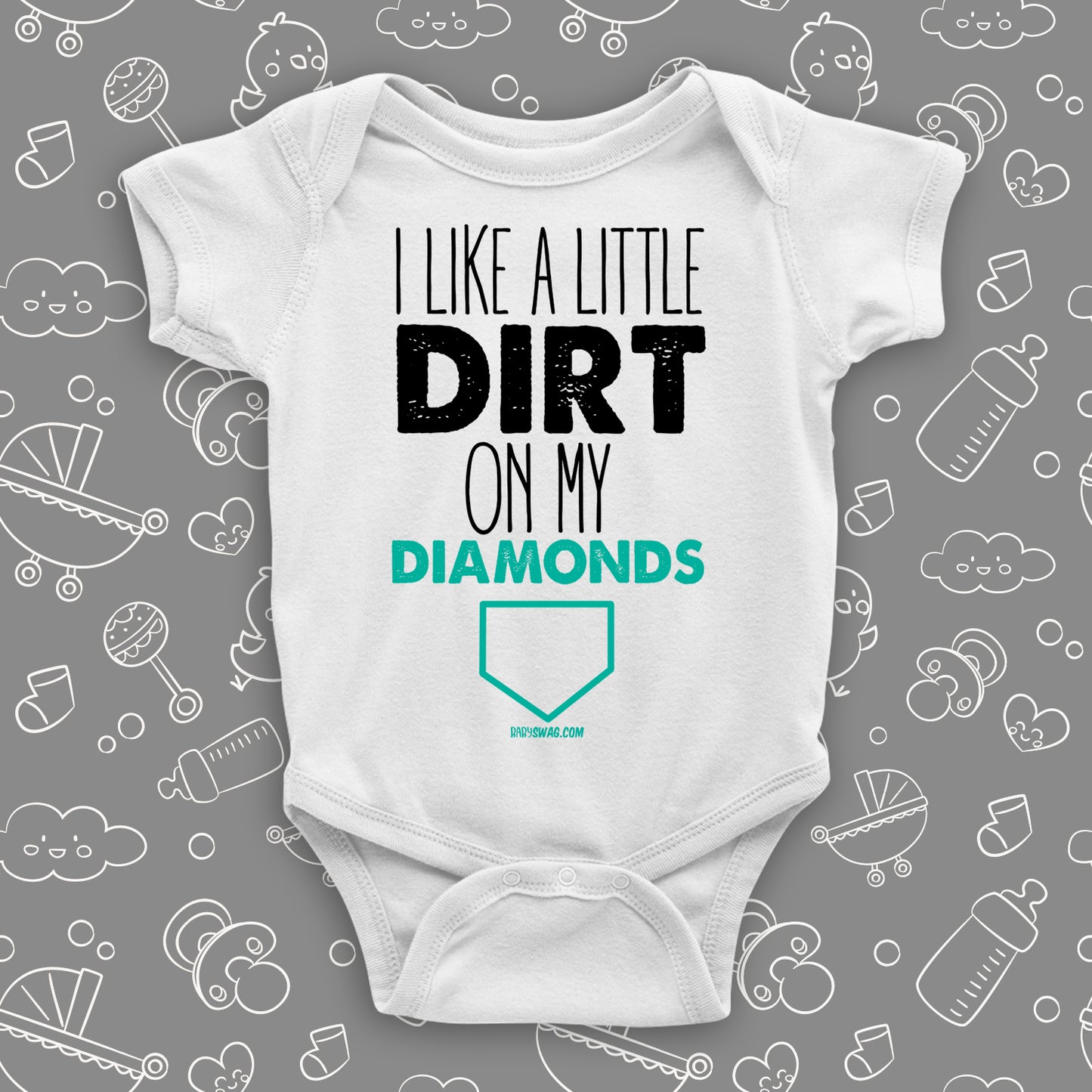 Cute baby boy onesies with saying "I Like A Little Dirt On My Diamonds" in white.