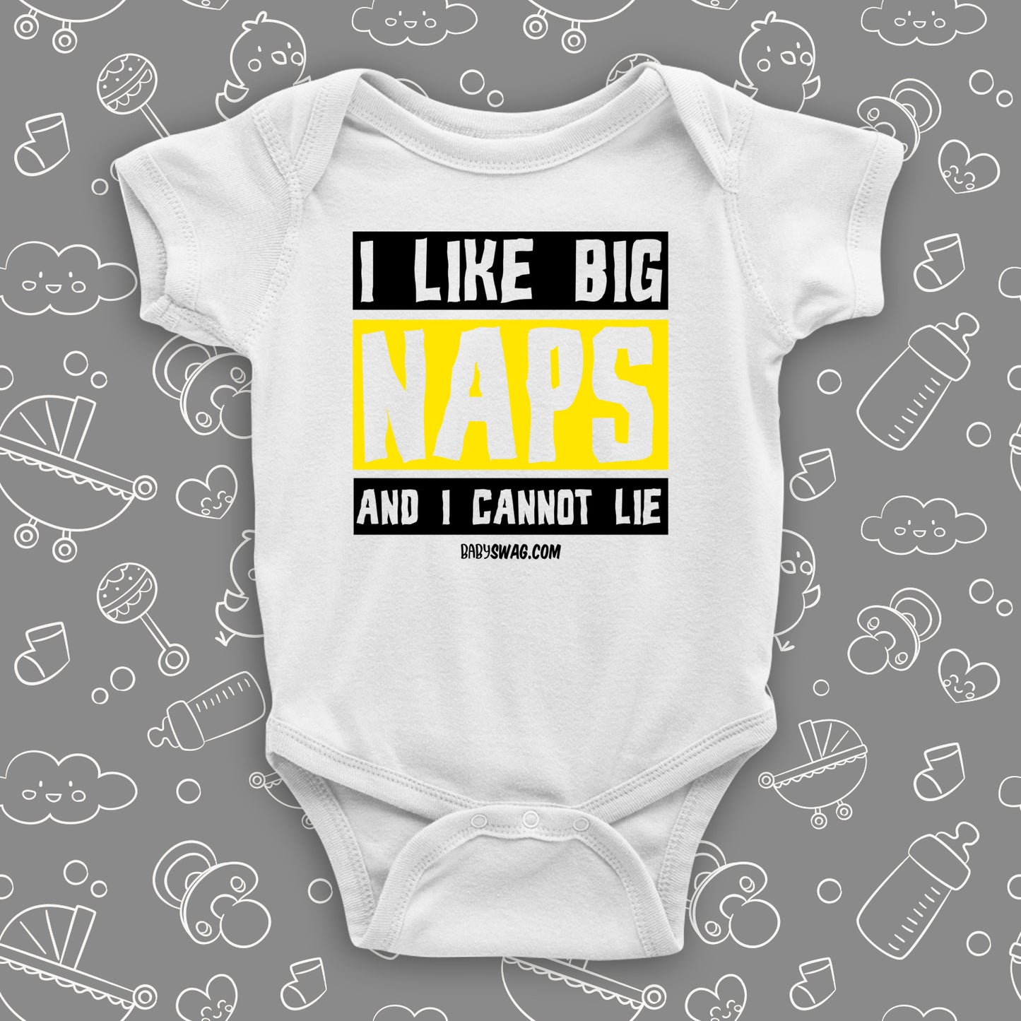 The "I Like Big Naps And I Cannot Lie" funny baby onesies in white.