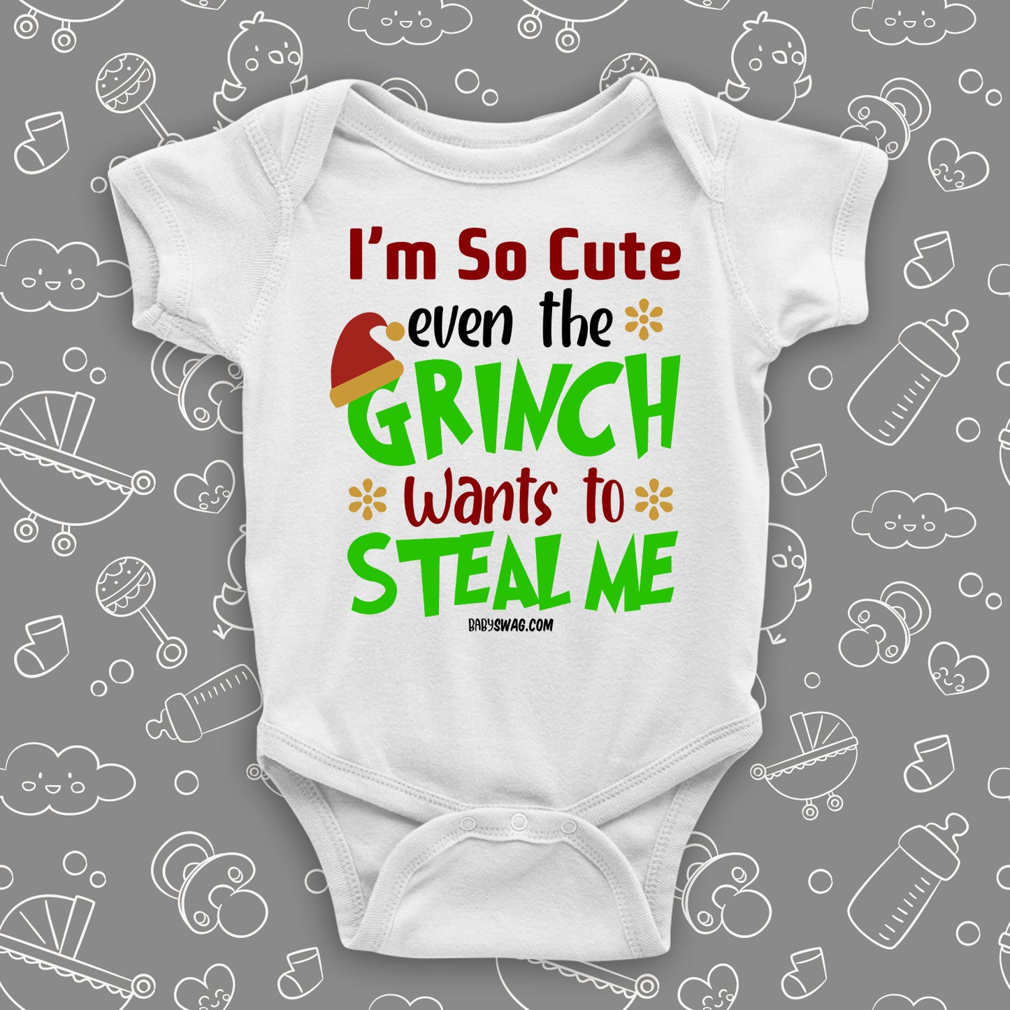 I'm So Cute Even The Grinch Wants To Steal Me