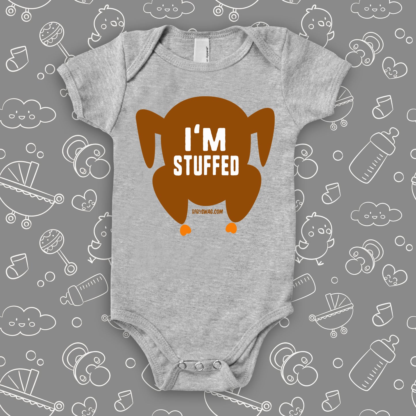 Hilarious baby onesies with saying "I'm Stuffed" and an image of roasted turkey in grey.