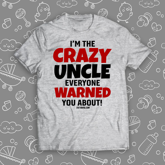 I'm The Crazy Uncle Everyone Warned You About!