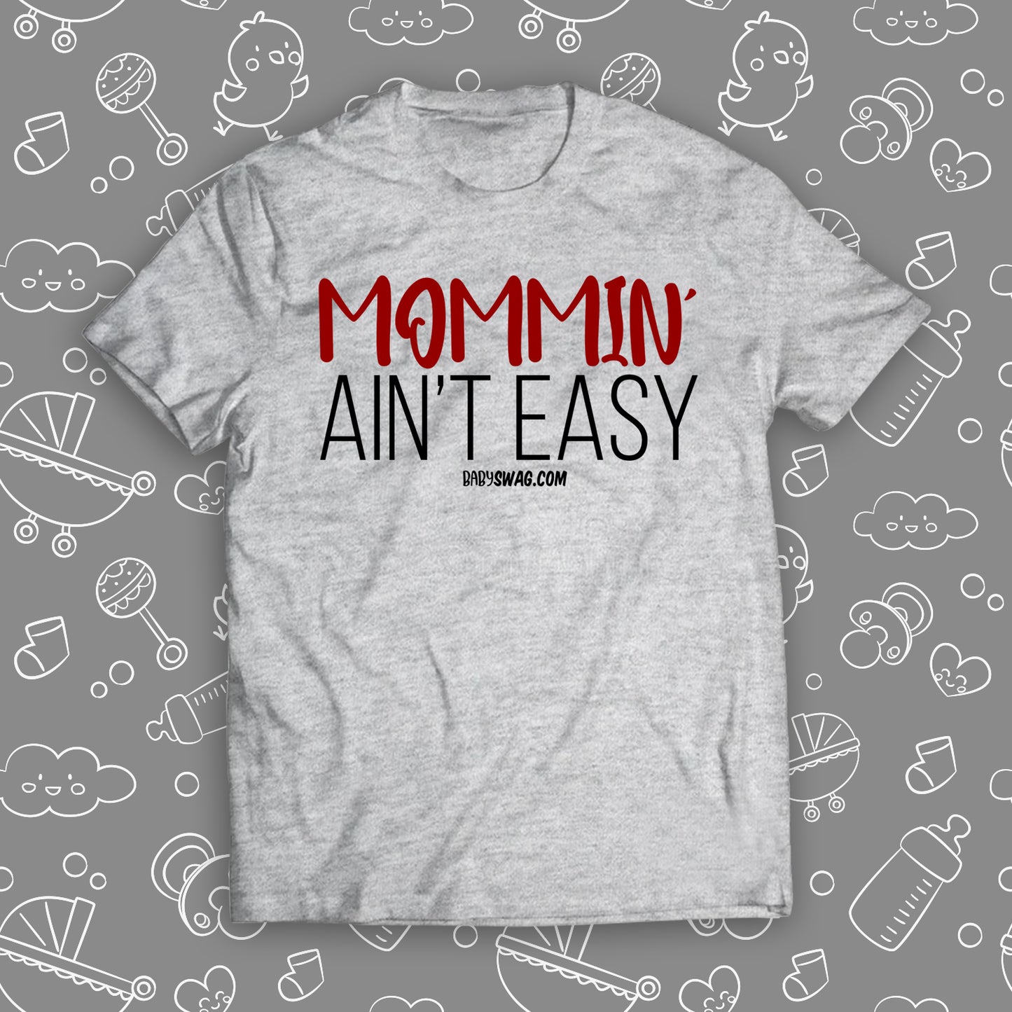Mommin' Ain't Easy