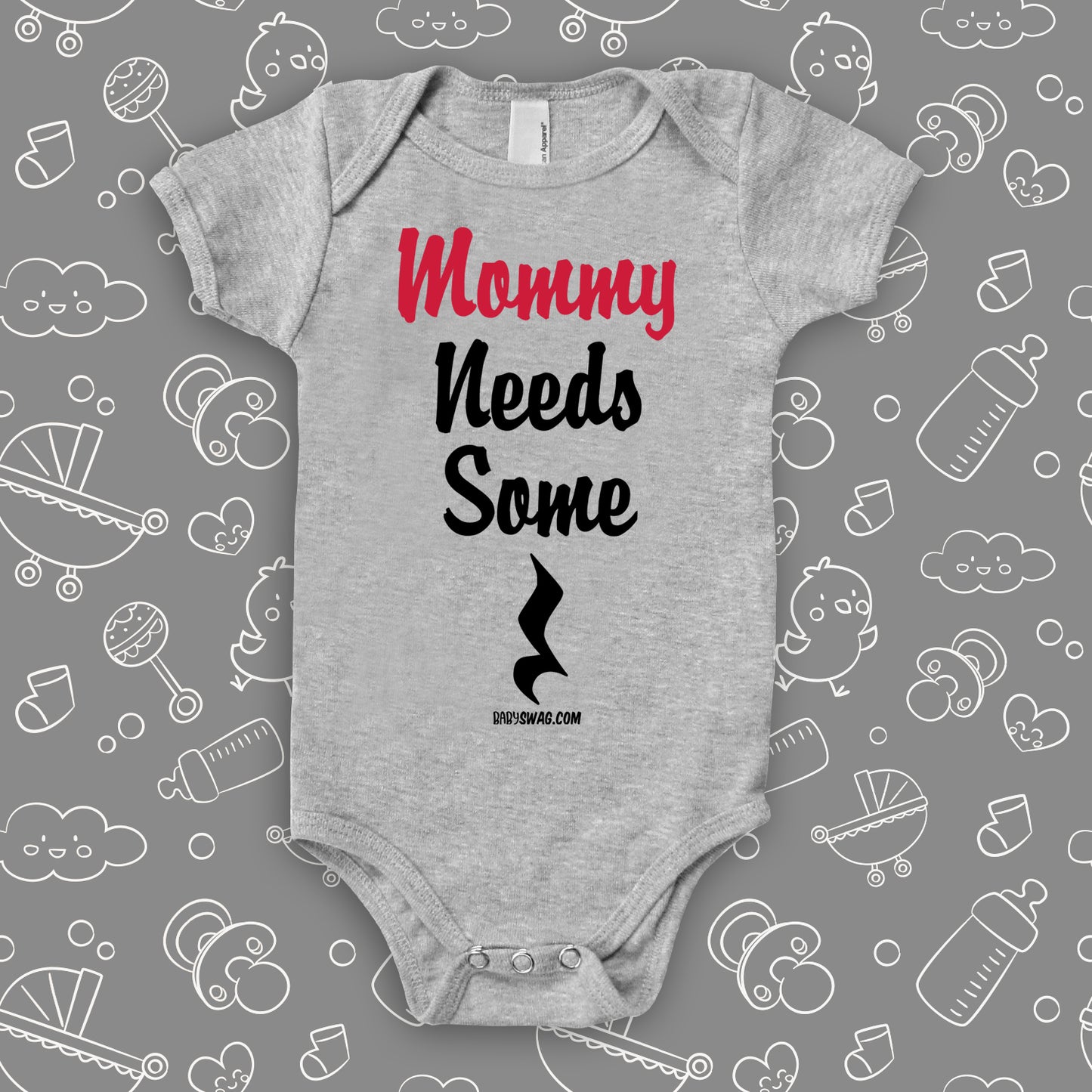 Cool baby onesies with saying "Mommy Needs Some Quarter Rest" in grey.