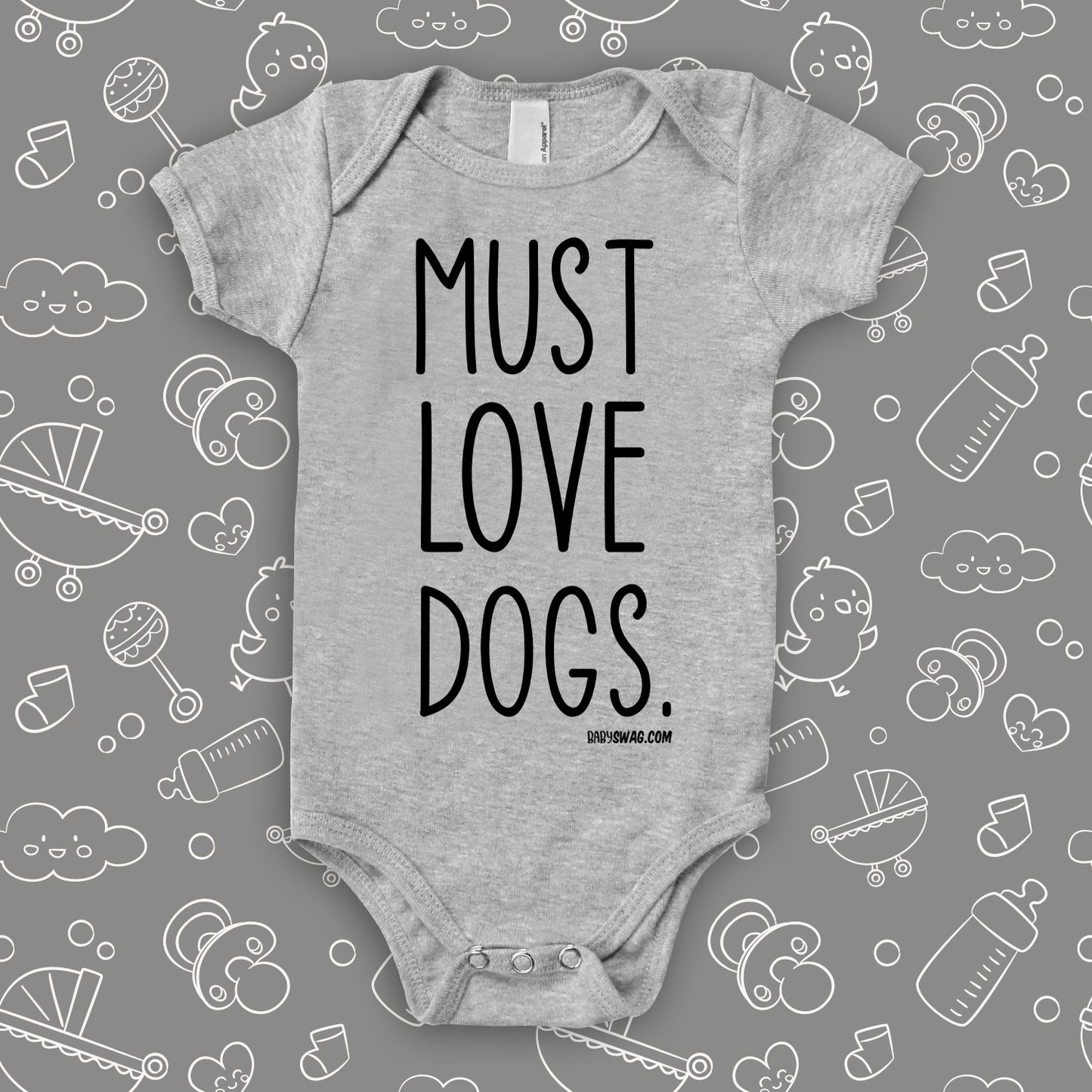 Grey cool baby onesie with print "Must love dogs."