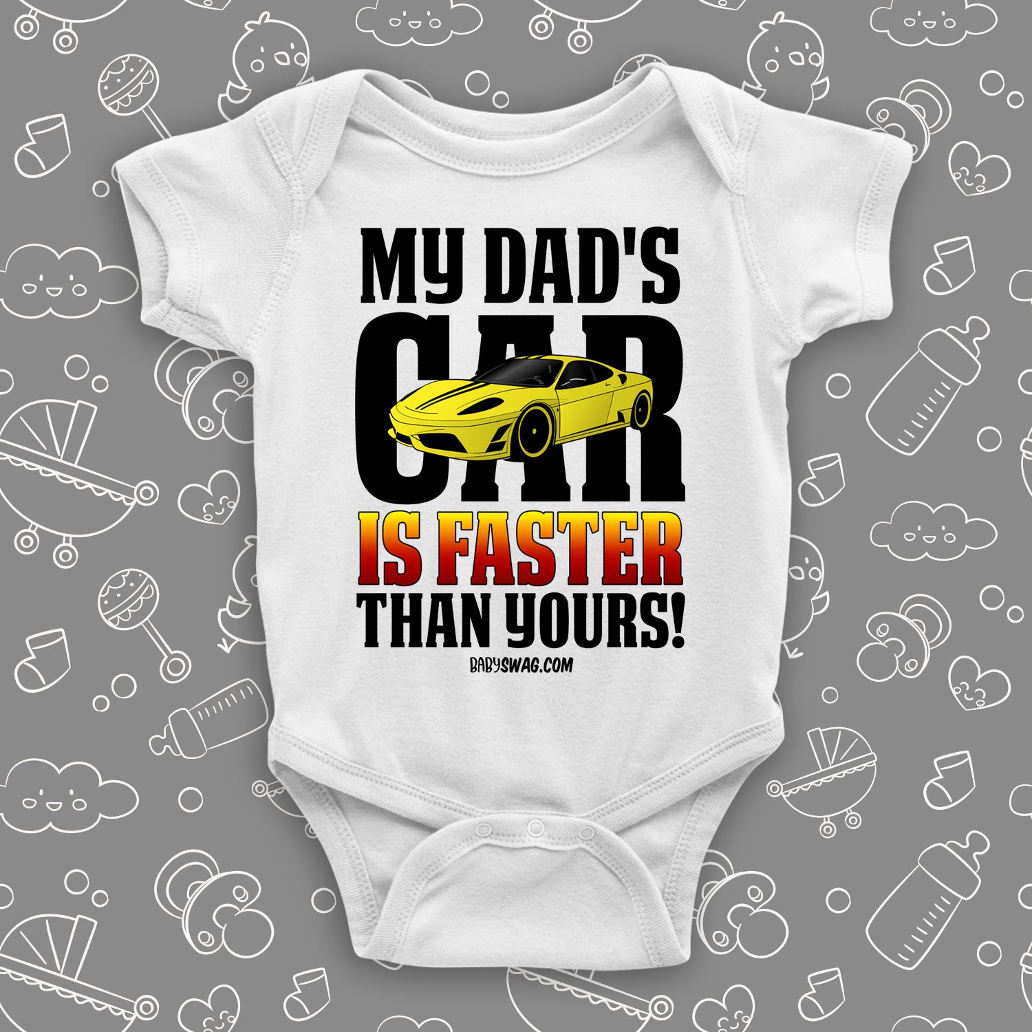 My Dad's Car Is Faster Than Yours! | Baby Swag 12/18 Months / White