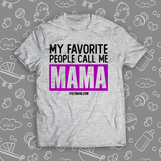 My Favorite People Call Me Mom