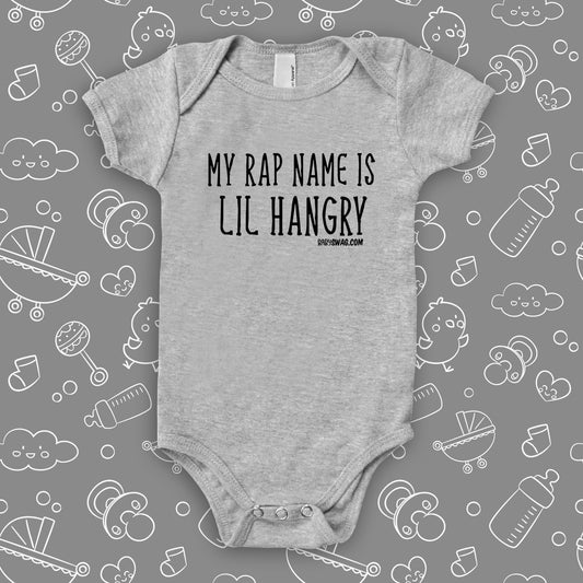 Funny baby onesies with saying "My Rap Name Is Lil Hangry" in grey.