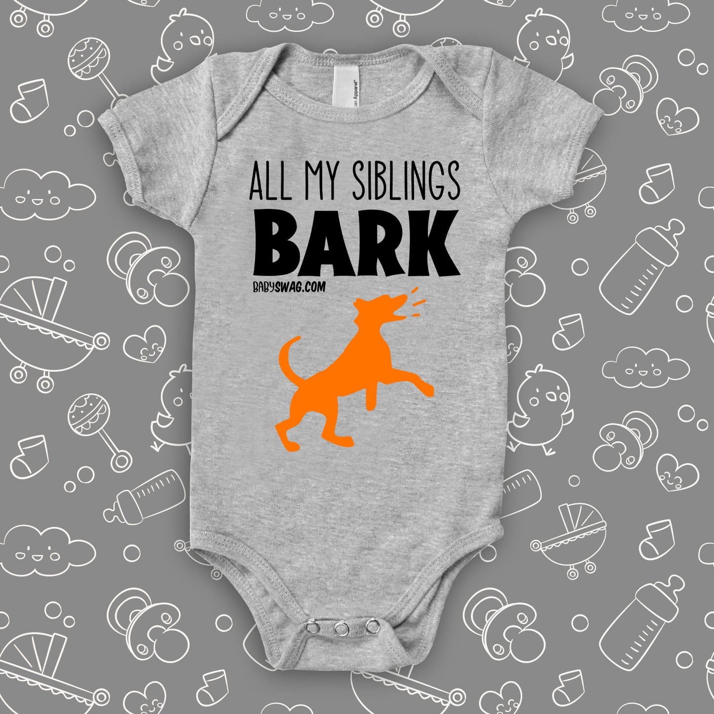 ''My Siblings All Bark'' cute baby onesie in gray