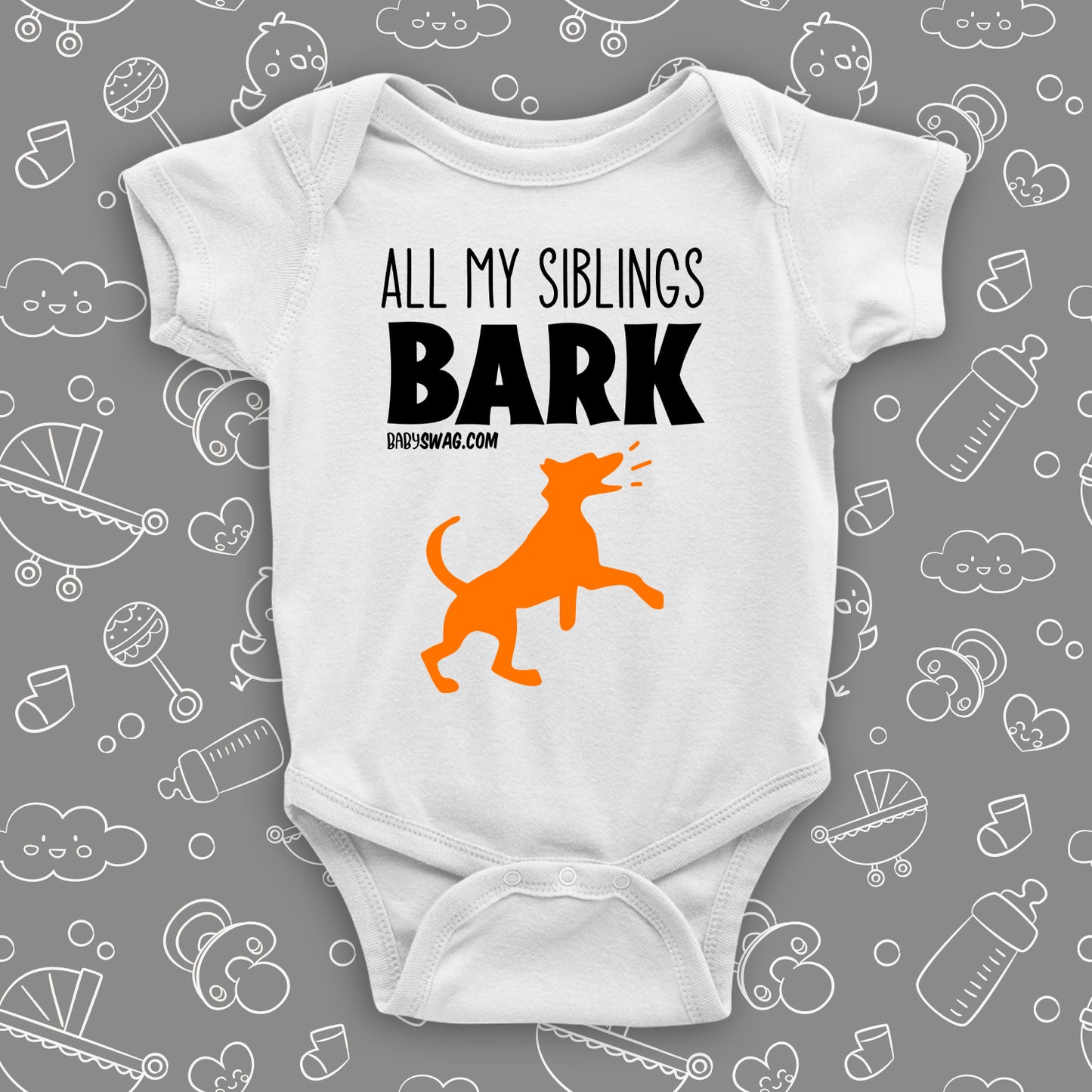  ''My Siblings All Bark'' cute baby onesie in white