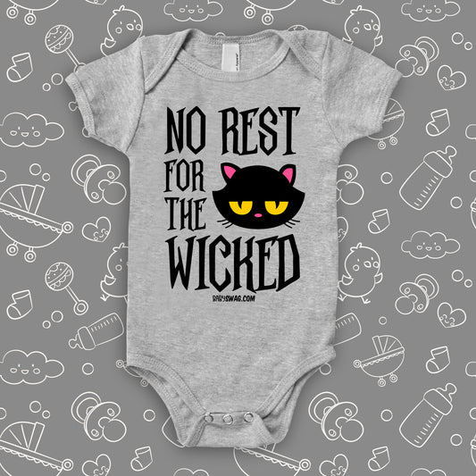 Cute baby girl onesies with saying "No Rest For The Wicked" in grey.