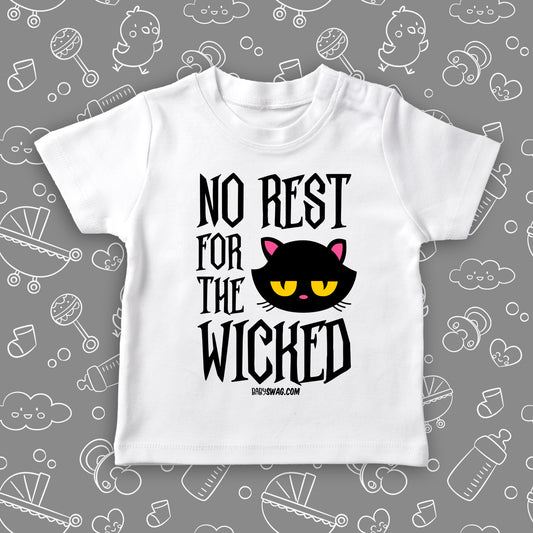 Funny toddler shirt with saying "No Rest For The Wicked" in white.