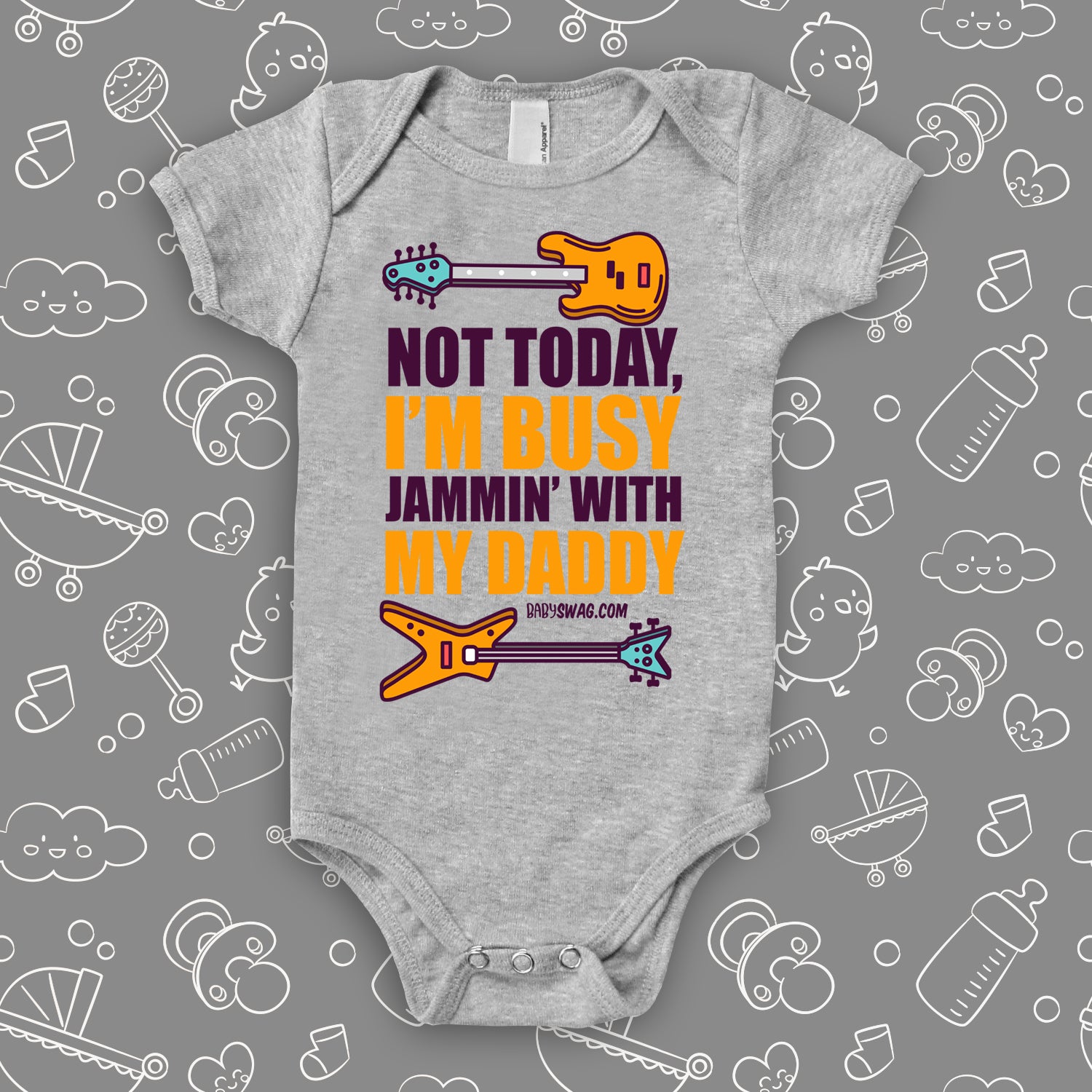 Rock n' roll onesies with saying "Not Today. I'm Busy Jammin' With My Dad" in grey. 