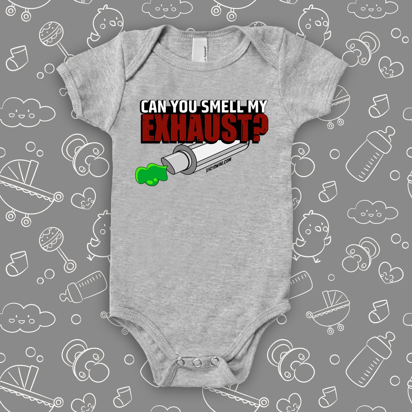 A grey hilarious baby onesies saying "Can You Smell My Exhaust"
