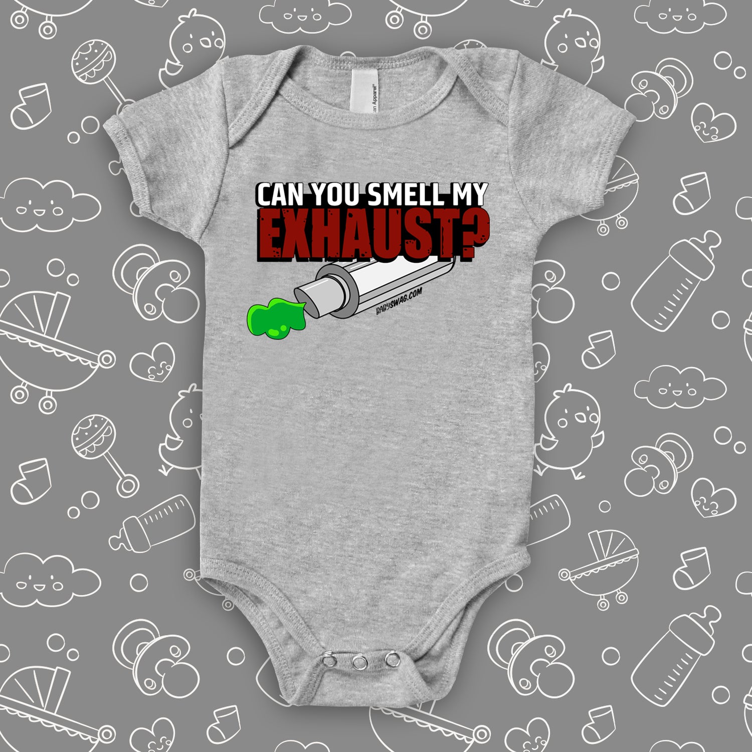 A grey hilarious baby onesies saying "Can You Smell My Exhaust"