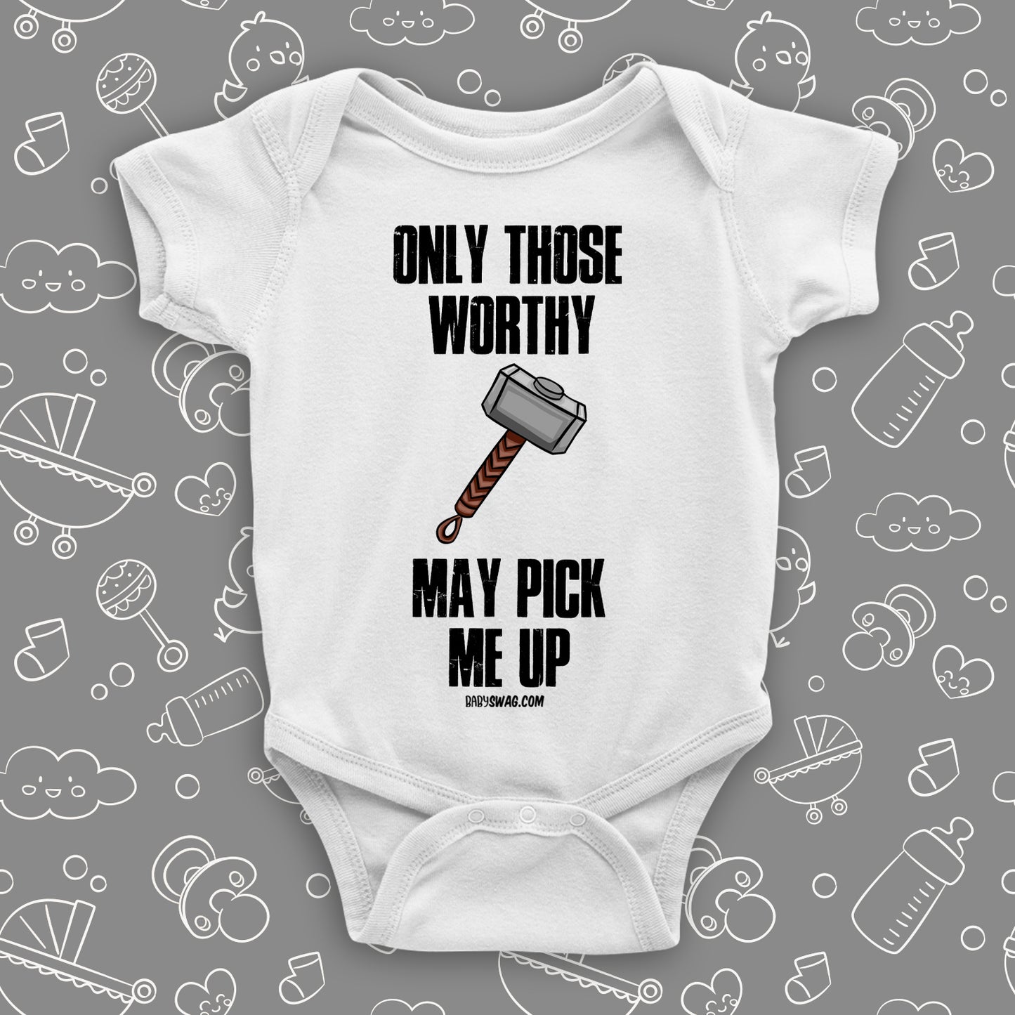 The ''Only Those Worthy May Pick Me Up'' hilarious baby onesies in white.