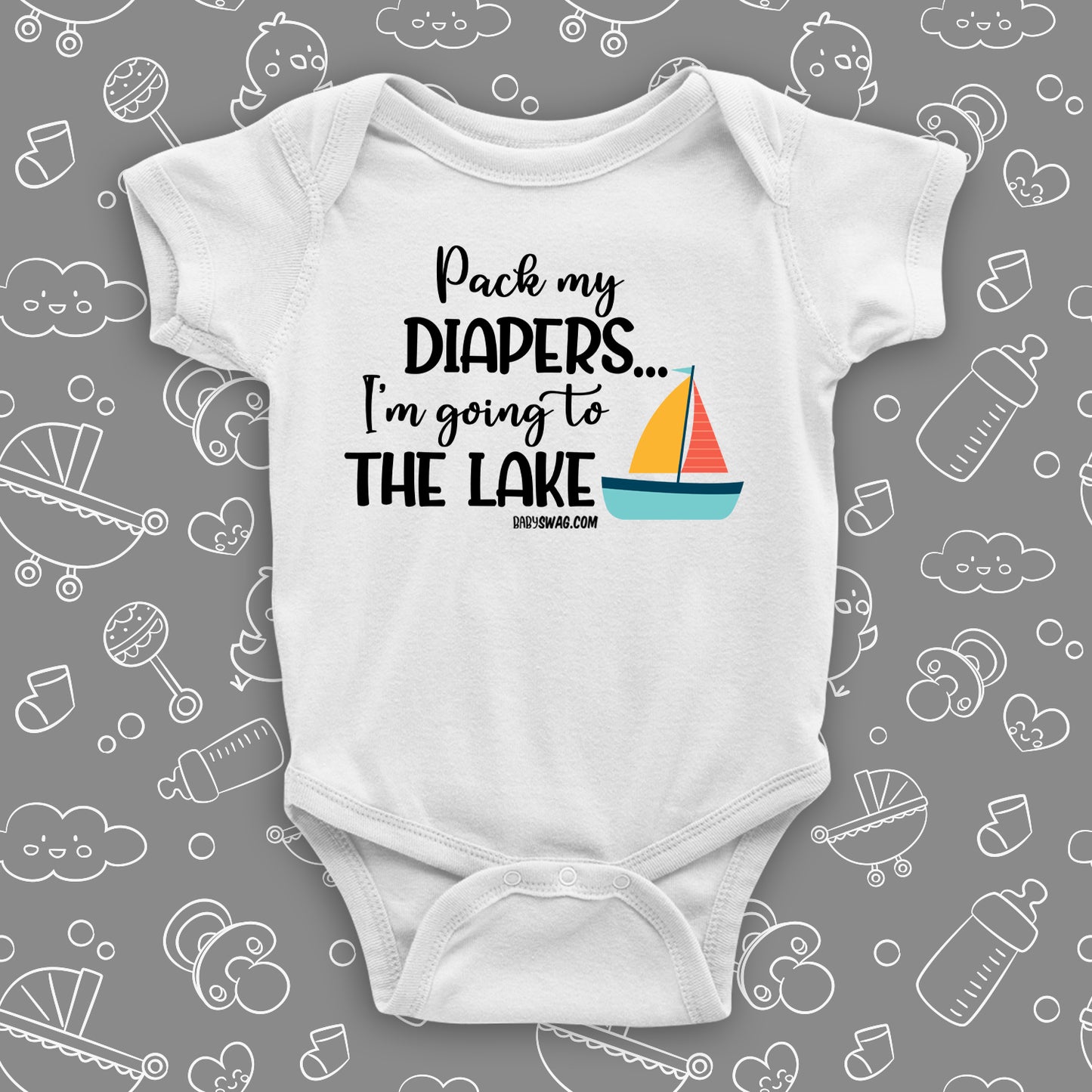 The ''Pack My Diapers, I'm Going To The Lake'' swag baby clothes in white.
