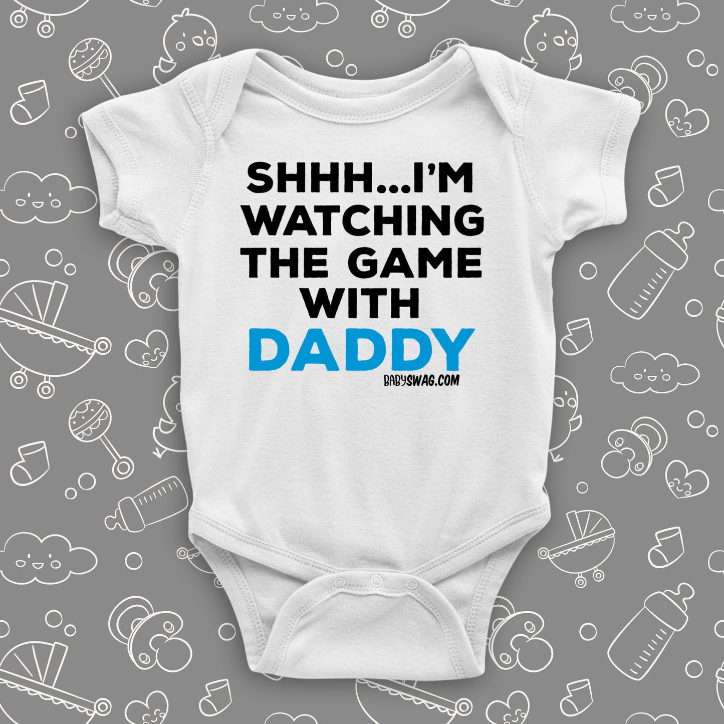 Cool toddler clothes with saying "Shh...I'm Watching The Game With Dad" in white.