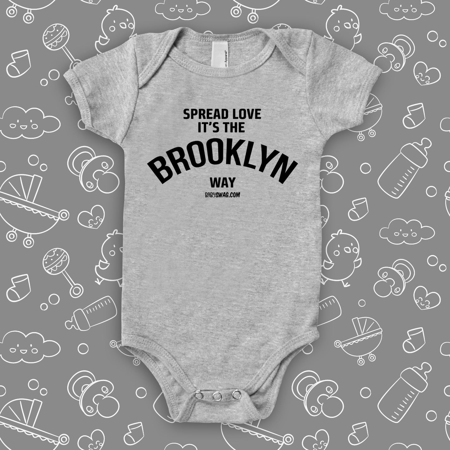 Cool baby onesies with saying "Spread Love, It's The Brooklyn Way" in grey.